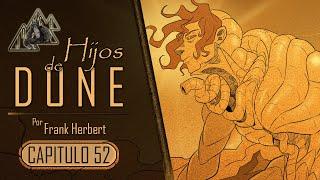 Hijos de Dune, Capítulo 52 (Audiolibro ilustrado)