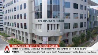 Interest rate for CPF's Special, Medisave and Retirement accounts falls to 4% next quarter