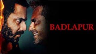 Badlapur 2015 | New Movie Badlapur | Nawazudin Saddique Movie