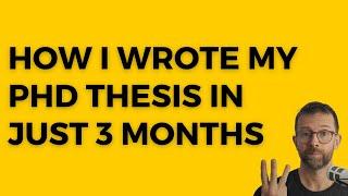 How I wrote my PhD thesis in just 3 months