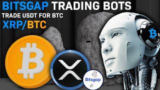 How To Setup a XRP/BTC Crypto Trading Bot | Bitsgap Bitcoin XRP Gridbot Tutorial | Lesson 11