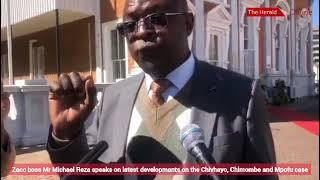 Zacc boss Mr Michael Reza speaks on latest developments on the Chivhayo, Chimombe and Mpofu case