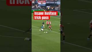 Boniface trick-pass  what a way to create a #UCL goal #trickpass #trickshot  #Boniface 