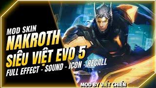 [Cập Nhật 11/9] Mod Skin Nakroth Siêu Việt Evo Bậc 5 Mới Nhất Sau Update 5/9 - Wang Mod Skin