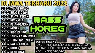 DJ JAWA TERBARU 2023 FULL BASS HOREG THAILAND STYLE - DJ BOJO BIDUAN X DJ SANTRI PEKOK X DJ TAMAN