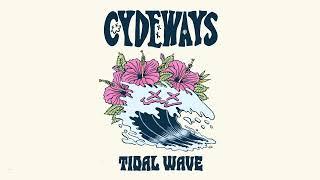 Cydeways "Tidal Wave" [OFFICIAL AUDIO]