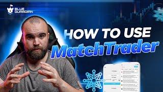 How To Use Match Trader (Full Tutorial)