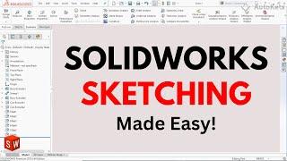 SolidWorks Sketching Made Easy!| SolidWorks Tutorial for Beginners