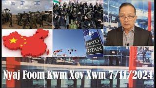 Xov Xwm 7/11/24 (Part 1): Nato 32 Lub Teb Chaws Tham Daws Tso KevTsovRog Russia/Ukraine/Israel/Hamas