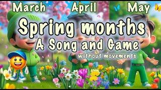 Spring Months  A Song and Game  Spring Fun  March  April  May 