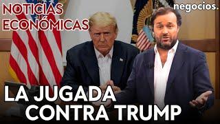 NOTICIAS ECONÓMICAS: La jugada contra Trump, por qué repunta la inflación y el hundimiento en Europa