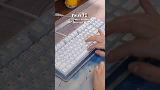 typing asmr  with Neo80 #mechanicalkeyboard #asmr