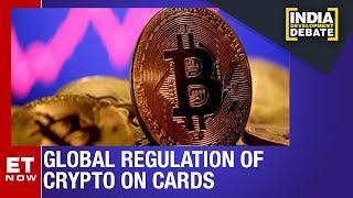 Is Global Regulation Of Crypto The Way Forward? | India Development Debate