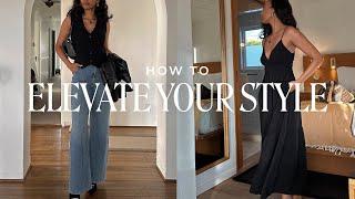 HOW TO MAKE YOUR OUTFITS BETTER | elevate your daily style 