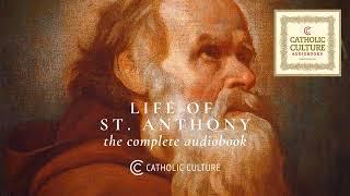 St. Athanasius - Life of St. Anthony (Full) | Catholic Culture Audiobooks