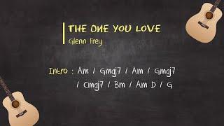 The one you love - Glenn Frey - Chord [Guitar And Ukulele]