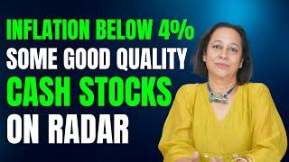 StockPro | INFLATION BELOW 4% SOME GOOD QUALITY CASH STOCKS ON RADAR