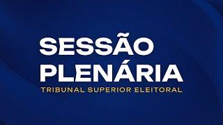 Sessão Plenária - 06 de Agosto de 2024