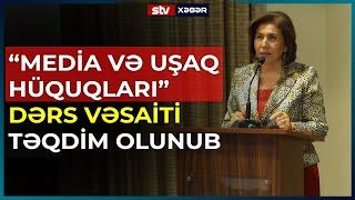 “MEDİA VƏ UŞAQ HÜQUQLARI” DƏRS VƏSAİTİ TƏQDİM OLUNUB