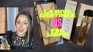 YSL Libre vs la Rive destinee