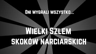 Oni wygrali wszystko... Wielki szlem skoków narciarskich