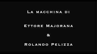 MI HANNO SEQUESTRATO LA MACCHINA DI ETTORE MAJORANA & ROLANDO PELIZZA