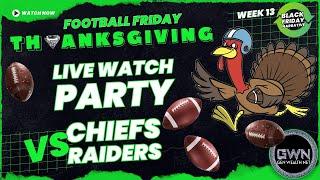 NFL BLACK FRIDAY WATCH PARTY Raiders vs KC with THE REAL FANTASY PLAYMAKERS