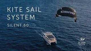 SILENT 60 - Kite Sail System Premiere