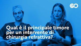 Qual è il principale timore per un intervento di chirurgia refrattiva?