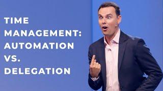 Time Management: Automation vs. Delegation