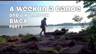 A Week In a Canoe and Hammock in the BWCA...Part 1