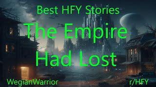 Best HFY Stories: The Empire Had Lost