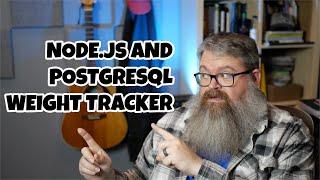 Build a Weight Tracker App with Node.js and PostgreSQL