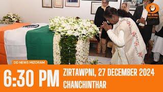 DD News Mizoram  Chanchinthar | 27 December 2024 | 6:30 PM