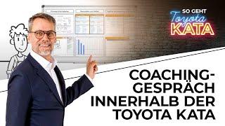 Das Coachinggespräch innerhalb der Toyota KATA - einfach erklärt