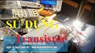 Điện tử cơ bản #20 Sử dụng Transistor trong thực tế