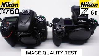 Nikon D750 VS Nikon Z6II - DSLR vs Mirrorless - Image Quality Test