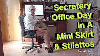 Secretary Office Day In A Mini Skirt & Stilettos