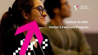 Unlock AI with Vector's FastLane Program