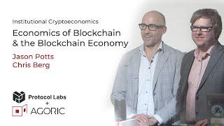 Agoric + Protocol Labs // Economics of Blockchain - Professor Jason Potts & Dr Chris Berg