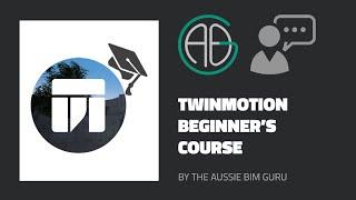 Twinmotion Beginner's Course!