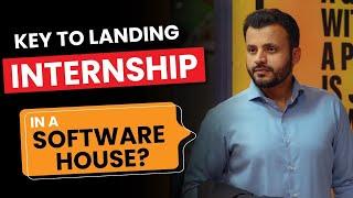 How to Get Internship in a Software House?