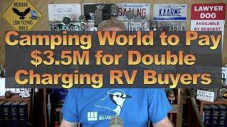 Camping World to Pay $3.5M for Double Charging RV Buyers