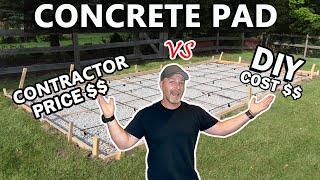 How Much Money Did I SAVE Pouring A CONCRETE Slab Myself???   Time, Quality, & PRICE Comparison