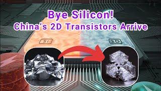 Beyond Silicon: China's 2D Transistor Exceeds Leading Technology