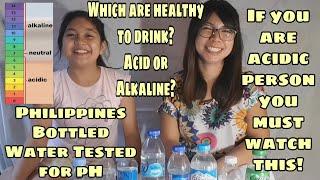 Philippines Bottled Water Tested for pH (Acidic and Alkaline Water Chart)