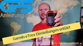 Garmin eTrex 10 20 30 Grundeinstellungen - meine bewährten Einstellungen für den Garmin eTrex