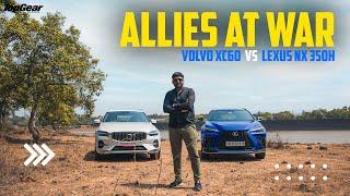 Volvo XC60 vs Lexus NX 350h | Allies at War | BBC TopGear India