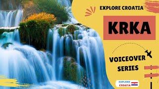 Voiceover guide to Krka National Park in Croatia