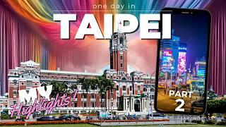 ONE DAY IN TAIPEI (TAIWAN) PART 2 | 4K 60FPS | From Majestic Views to Vibrant Streets!